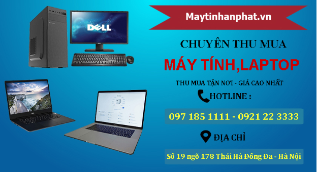 Thu mua laptop cũ mới giá cao tại Hà Nội 0971851111